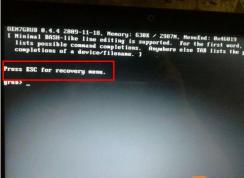 win7ϵͳ֡Press esc for recovery menu. grub>û¼Ľ